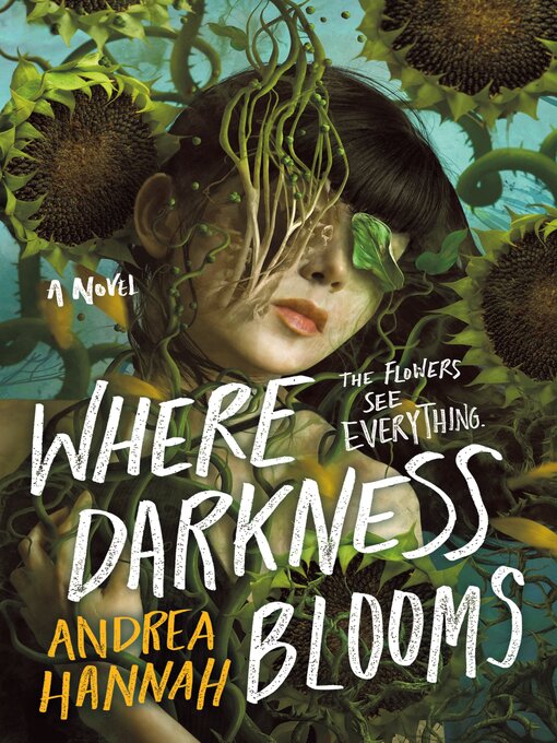 Title details for Where Darkness Blooms by Andrea Hannah - Available